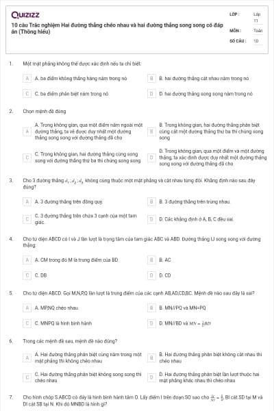 10 câu Trắc nghiệm Hai đường thẳng chéo nhau và hai đường thẳng song song có đáp án (Thông hiểu)