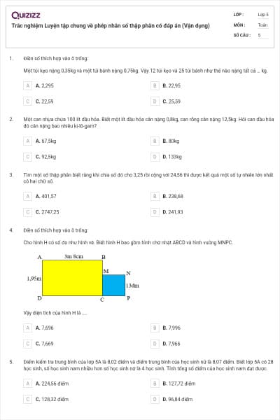 Trắc nghiệm Luyện tập chung về phép nhân số thập phân có đáp án (Vận dụng)