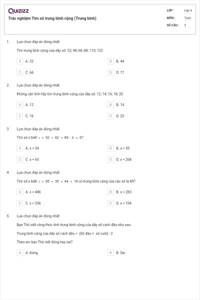 Trắc nghiệm Tìm số trung bình cộng (Trung bình)