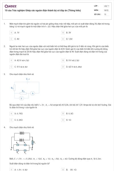 10 câu  Trắc nghiệm Ghép các nguồn điện thành bộ có đáp án (Thông hiểu)
