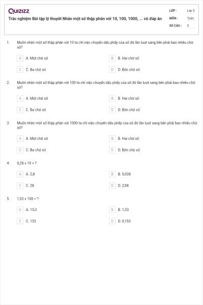 Trắc nghiệm Bài tập lý thuyết Nhân một số thập phân với 10, 100, 1000, ... có đáp án