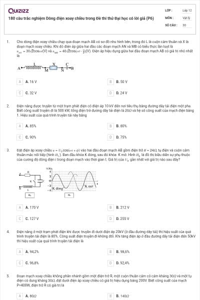 180 câu trắc nghiệm Dòng điện xoay chiều trong Đề thi thử Đại học có lời giả (P6)