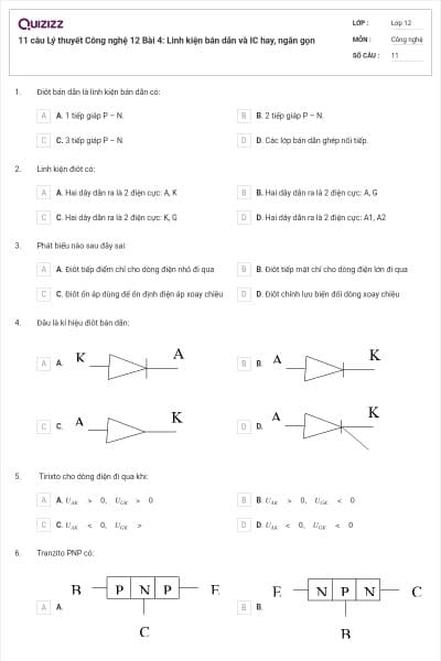 11 câu Lý thuyết Công nghệ 12 Bài 4: Linh kiện bán dẫn và IC hay, ngắn gọn