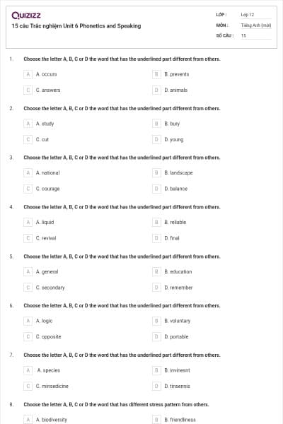 15 câu  Trắc nghiệm Unit 6 Phonetics and Speaking