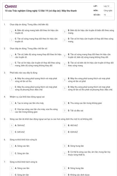 10 câu Trắc nghiệm Công nghệ 12 Bài 19 (có đáp án): Máy thu thanh