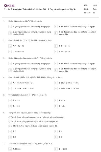 31 câu Trắc nghiệm Toán 6 Kết nối tri thức Bài 15: Quy tắc dấu ngoặc có đáp án