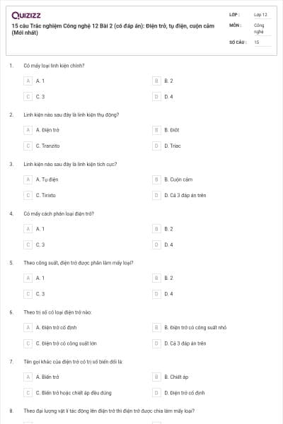 15 câu Trắc nghiệm Công nghệ 12 Bài 2 (có đáp án): Điện trở, tụ điện, cuộn cảm (Mới nhất)