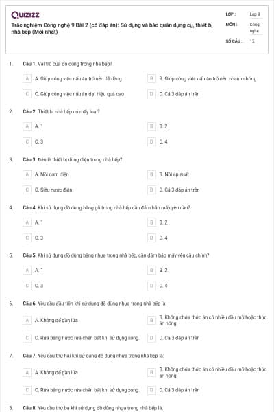 Trắc nghiệm Công nghệ 9 Bài 2 (có đáp án): Sử dụng và bảo quản dụng cụ, thiết bị nhà bếp (Mới nhất)