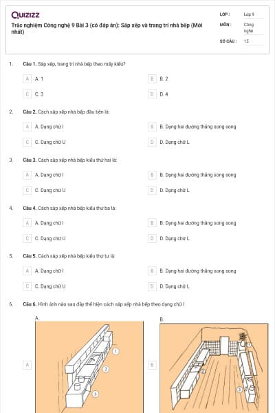 Trắc nghiệm Công nghệ 9 Bài 3 (có đáp án): Sắp xếp và trang trí nhà bếp (Mới nhất)