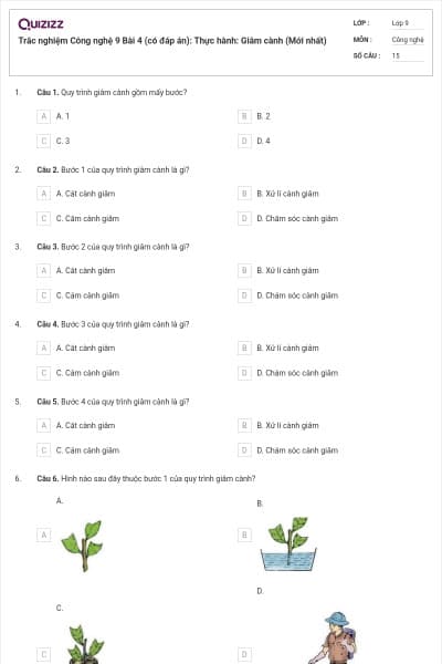 Trắc nghiệm Công nghệ 9 Bài 4 (có đáp án): Thực hành: Giâm cành (Mới nhất)