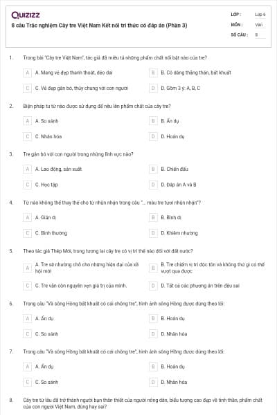 8 câu Trắc nghiệm Cây tre Việt Nam Kết nối tri thức có đáp án (Phần 3)