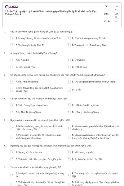 12 câu Trắc nghiệm Lịch sử 6 Chân trời sáng tạo Khởi nghĩa Lý Bí và nhà nước Vạn Xuân có đáp án