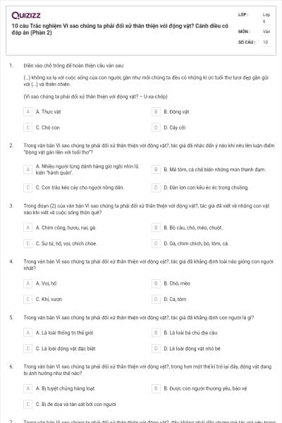 10 câu Trắc nghiệm Vì sao chúng ta phải đối xử thân thiện với động vật? Cánh diều có đáp án (Phần 2)