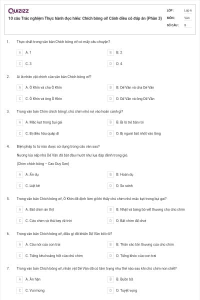 10 câu Trắc nghiệm Thực hành đọc hiểu: Chích bông ơi! Cánh diều có đáp án (Phần 3)