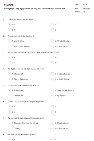 Trắc nghiệm Công nghệ 9 Bài 5 (có đáp án): Thực hành: Nối dây dẫn điện