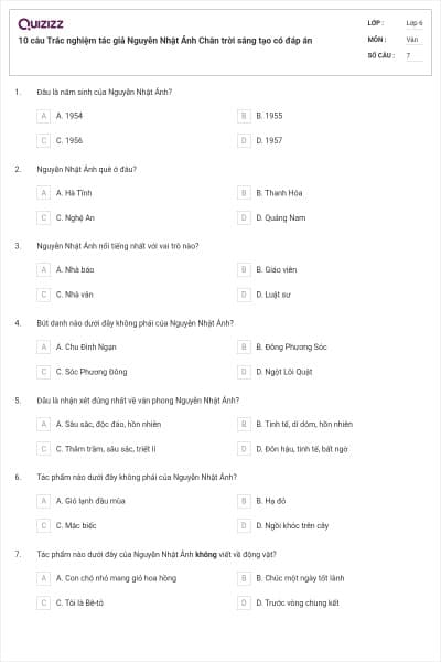 10 câu Trắc nghiệm tác giả Nguyễn Nhật Ánh Chân trời sáng tạo có đáp án