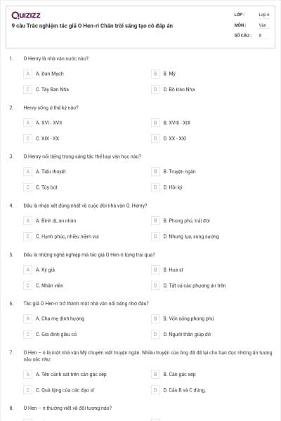 9 câu Trắc nghiệm tác giả O Hen-ri Chân trời sáng tạo có đáp án