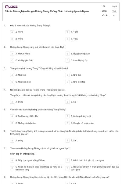 10 câu Trắc nghiệm tác giả Hoàng Trung Thông Chân trời sáng tạo có đáp án