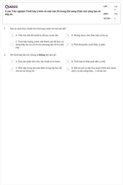 9 câu Trắc nghiệm Trình bày ý kiến về một vấn đề trong đời sống Chân trời sáng tạo có đáp án