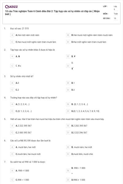 10 câu Trắc nghiệm Toán 6 Cánh diều Bài 2: Tập hợp các số tự nhiên có đáp án ( Nhận biết )