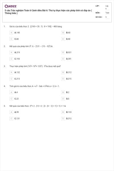 5 câu Trắc nghiệm Toán 6 Cánh diều Bài 6: Thứ tự thực hiện các phép tính có đáp án ( Thông hiểu )