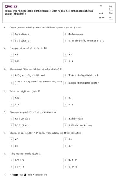 10 câu Trắc nghiệm Toán 6 Cánh diều Bài 7: Quan hệ chia hết. Tính chất chia hết có đáp án ( Nhận biết )