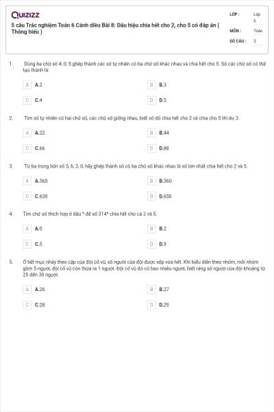 5 câu Trắc nghiệm Toán 6 Cánh diều Bài 8: Dấu hiệu chia hết cho 2, cho 5 có đáp án ( Thông hiểu )