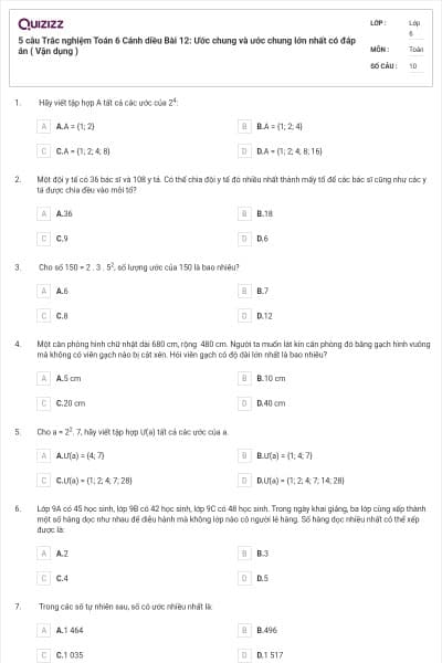 5 câu Trắc nghiệm Toán 6 Cánh diều Bài 12: Ước chung và ước chung lớn nhất có đáp án ( Vận dụng )