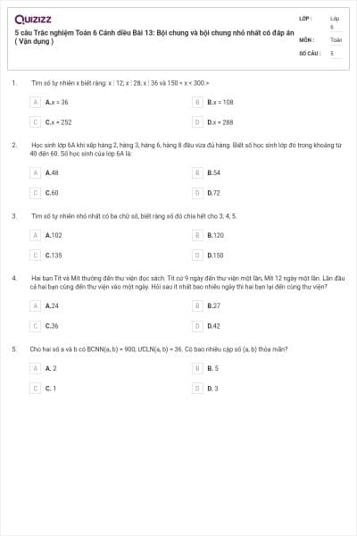5 câu Trắc nghiệm Toán 6 Cánh diều Bài 13: Bội chung và bội chung nhỏ nhất có đáp án ( Vận dụng )
