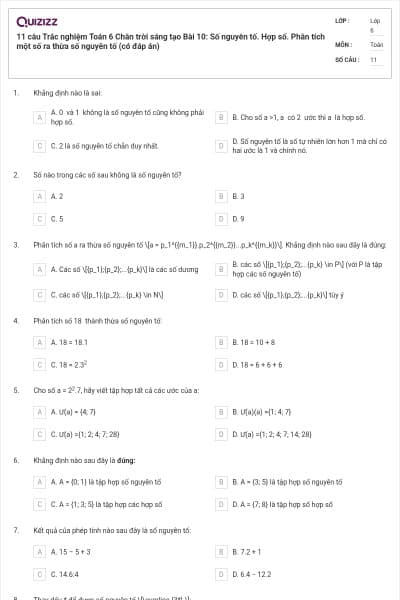 11 câu Trắc nghiệm Toán 6 Chân trời sáng tạo Bài 10: Số nguyên tố. Hợp số. Phân tích một số ra thừa số nguyên tố (có đáp án)
