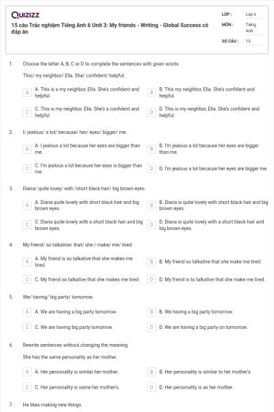 15 câu Trắc nghiệm Tiếng Anh 6 Unit 3: My friends - Writing - Global Success có đáp án
