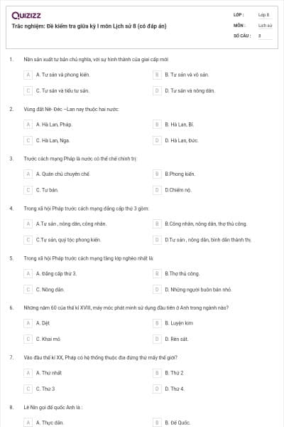 Trắc nghiệm: Đề kiểm tra giữa kỳ I môn Lịch sử 8 (có đáp án)