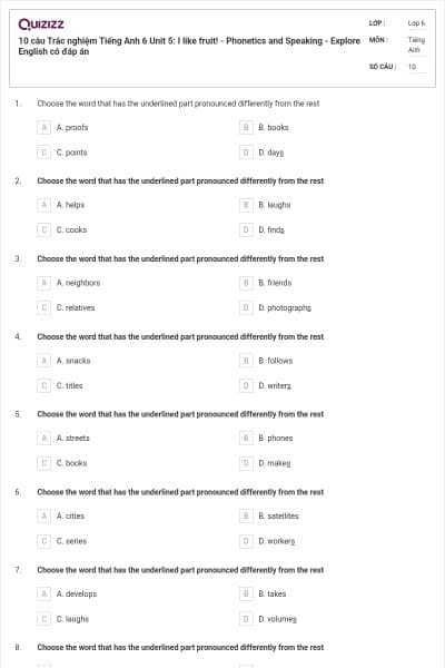 10 câu Trắc nghiệm Tiếng Anh 6 Unit 5: I like fruit! - Phonetics and Speaking - Explore English có đáp án