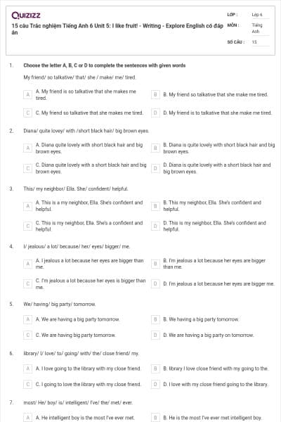 15 câu Trắc nghiệm Tiếng Anh 6 Unit 5: I like fruit! - Writing - Explore English có đáp án