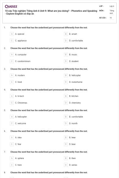 10 câu Trắc nghiệm Tiếng Anh 6 Unit 9: What are you doing? - Phonetics and Speaking - Explore English có đáp án