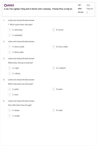 6 câu Trắc nghiệm Tiếng Anh 6 Starter Unit: Listening - Friends Plus có đáp án