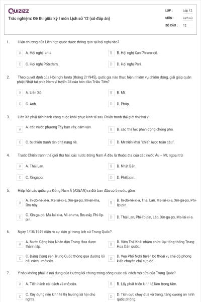 Trắc nghiệm: Đề thi giữa kỳ I môn Lịch sử 12 (có đáp án)