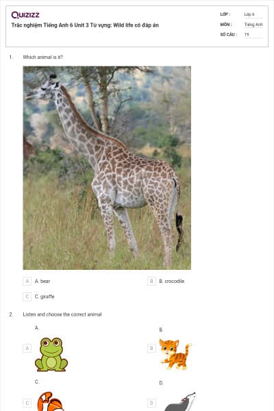 Trắc nghiệm Tiếng Anh 6 Unit 3 Từ vựng: Wild life có đáp án