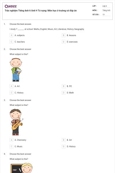 Trắc nghiệm Tiếng Anh 6 Unit 4 Từ vựng: Môn học ở trường có đáp án