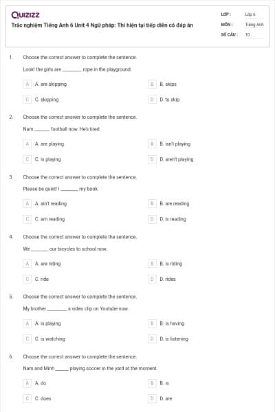 Trắc nghiệm Tiếng Anh 6 Unit 4 Ngữ pháp: Thì hiện tại tiếp diễn có đáp án