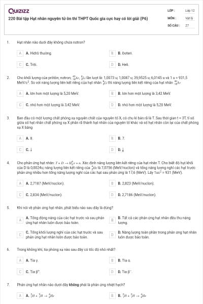 220 Bài tập Hạt nhân nguyên tử ôn thi THPT Quốc gia cực hay có lời giải (P6)