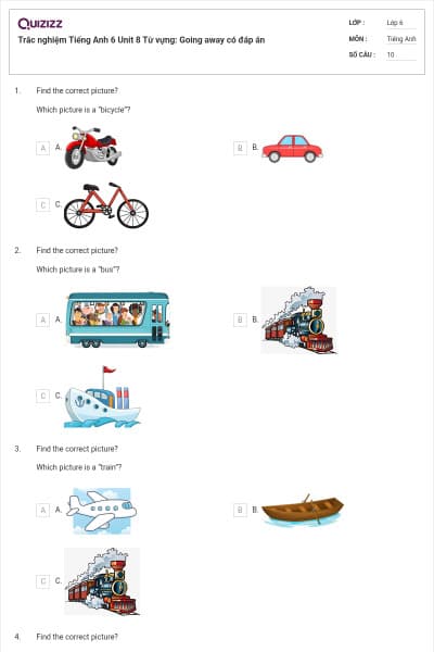 Trắc nghiệm Tiếng Anh 6 Unit 8 Từ vựng: Going away có đáp án