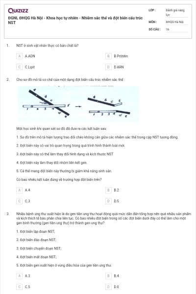 ĐGNL ĐHQG Hà Nội - Khoa học tự nhiên - Nhiễm sắc thể và đột biến cấu trúc NST
