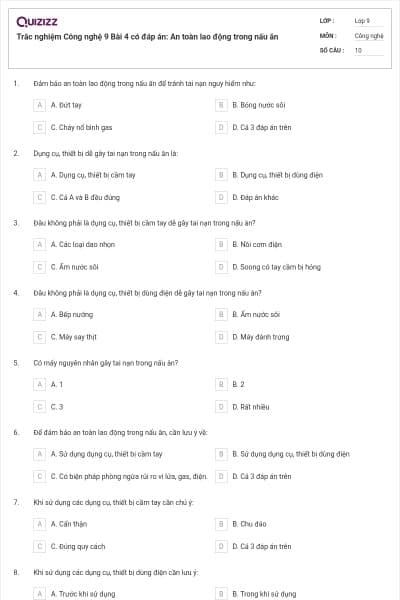 Trắc nghiệm  Công nghệ 9 Bài 4 có đáp án: An toàn lao động trong nấu ăn