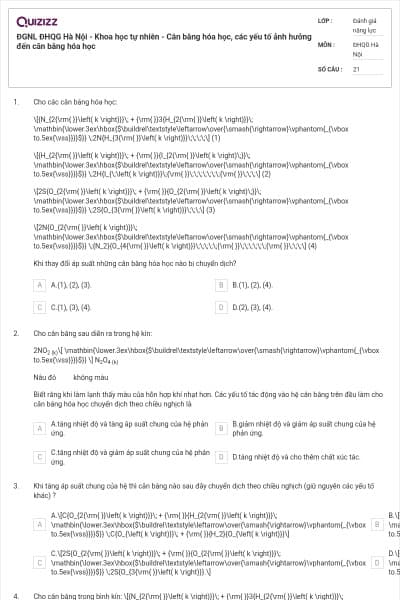 ĐGNL ĐHQG Hà Nội - Khoa học tự nhiên - Cân bằng hóa học, các yếu tố ảnh hưởng đến cân bằng hóa học