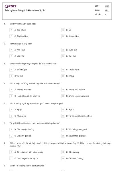 Trắc nghiệm Tác giả O Hen-ri có đáp án