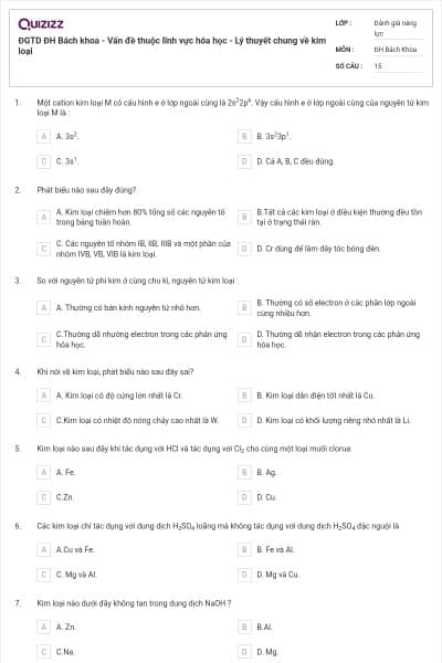 ĐGTD ĐH Bách khoa - Vấn đề thuộc lĩnh vực hóa học - Lý thuyết chung về kim loại