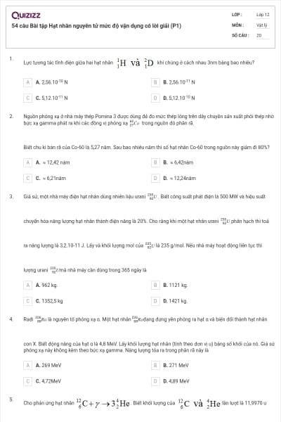 54 câu Bài tập Hạt nhân nguyên tử mức độ vận dụng có lời giải (P1)