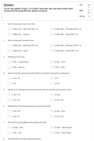 15 câu  Trắc nghiệm Tin học 11 C++ Bài 8: Soạn thảo, dịch, thực hiện và hiệu chỉnh chương trình (Sử dụng IDE Code∷Blocks) có đáp án