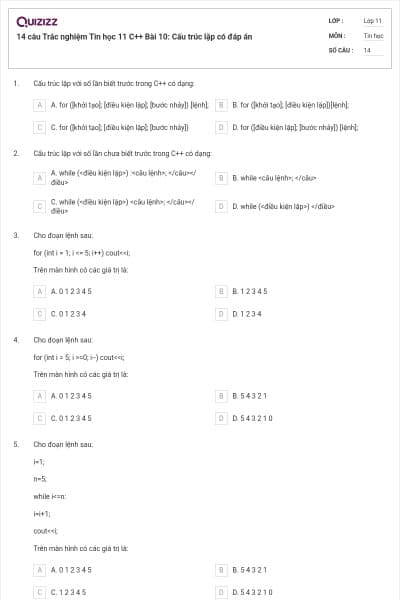 14 câu  Trắc nghiệm Tin học 11 C++ Bài 10: Cấu trúc lặp có đáp án